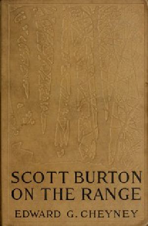 [Gutenberg 57194] • Scott Burton on the Range